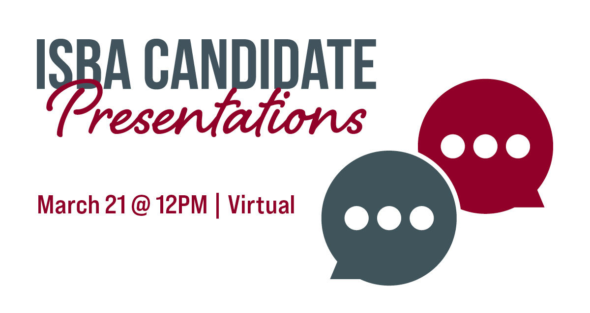 ISBA Candidate Presentations - March 21 at 12:00 pm - Virtual