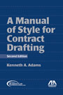 A Manual of Style for Contract Drafting, 2nd Ed