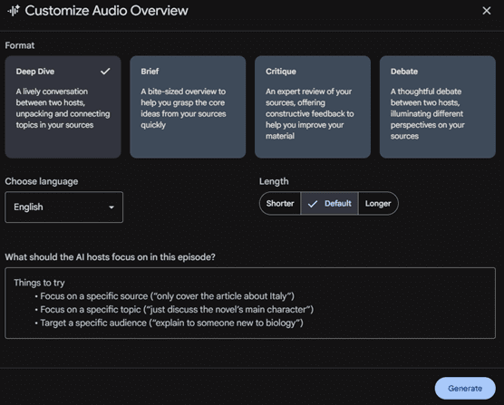 Screenshot of NotebookLM that identifies tools: Customize Audio Overview; Deep Dive, Brief, Critique, Debate; Choose Language; Length: Shorter, Default, Longer; What should the AI hosts focus on this episode?