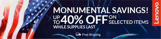 Lenovo: Monumental Savings up to 40% off on selected items while supplies last