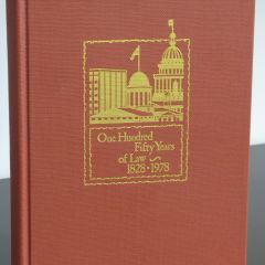 Brown, Hay & Stephens book "One Hundred Fifty Years of Law - 1828-1978"