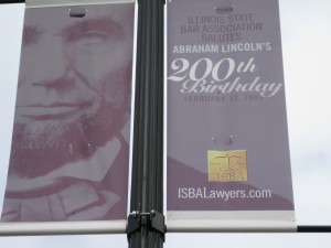 Banners commemorating the Lincoln Bicentennial have made their way from Chicago to Springfield. 